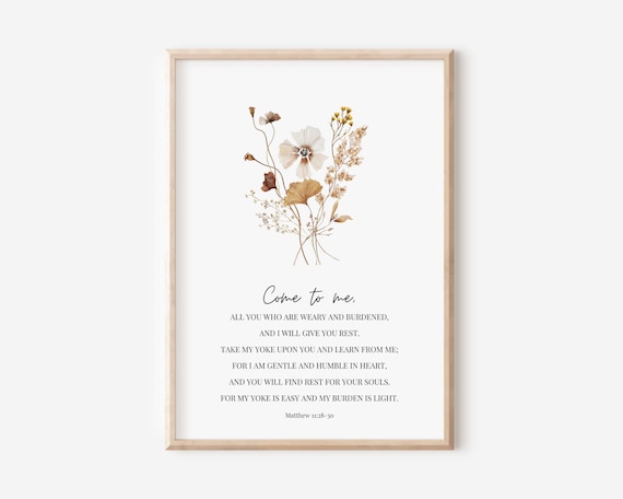 Come to Me All You Who Are Weary Matthew 11 28 30 Floral Wall Art