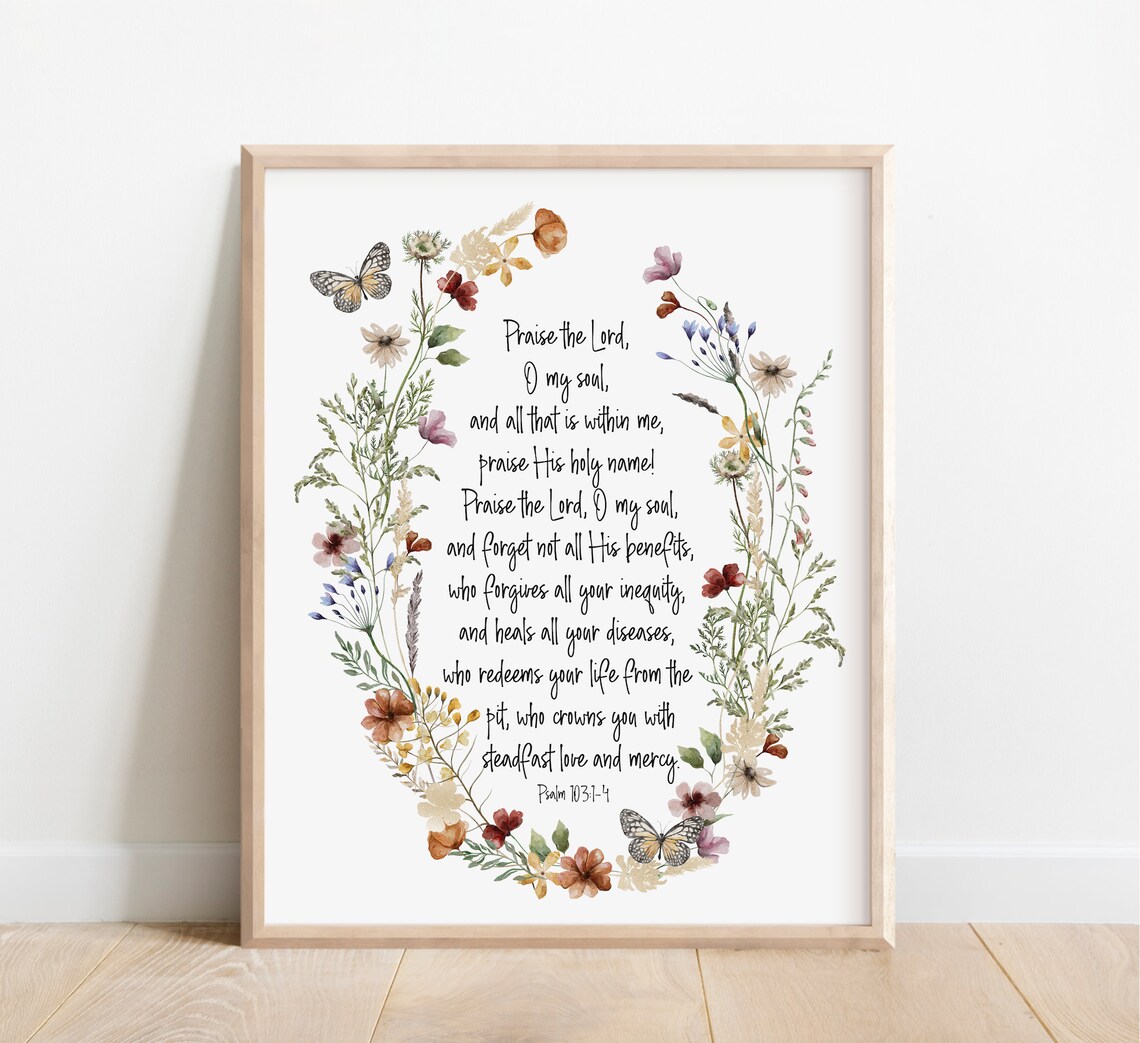Psalm 103 Praise the Lord O My Soul Wildflower Butterfly Scripture Poster