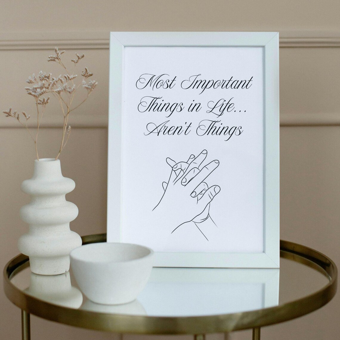 Most Important Things in Life Quote Poster with Minimalist Hands Art - Image 2