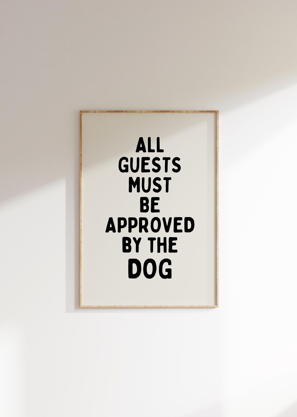 All Guests Must Be Approved By The Dog, Retro Quote Art - Image 3
