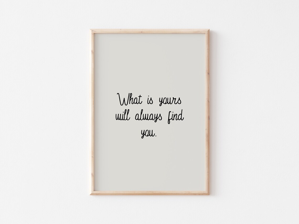 What Is Yours Will Always Find You Handwritten Spiritual Quote Poster - Image 2