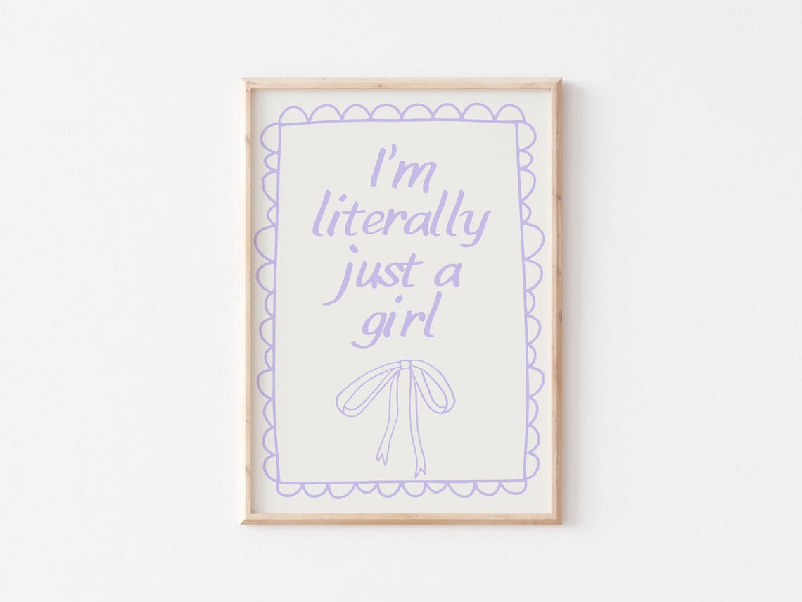 I'm Literally Just A Girl Lavender Bow Script Scalloped Poster - Image 4