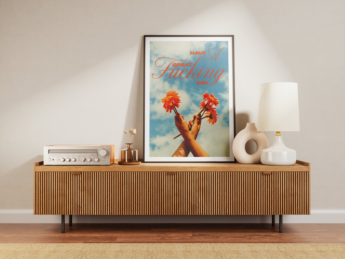 Have a Great Fucking Day Bold Floral Retro Quote Decor Poster - Image 2
