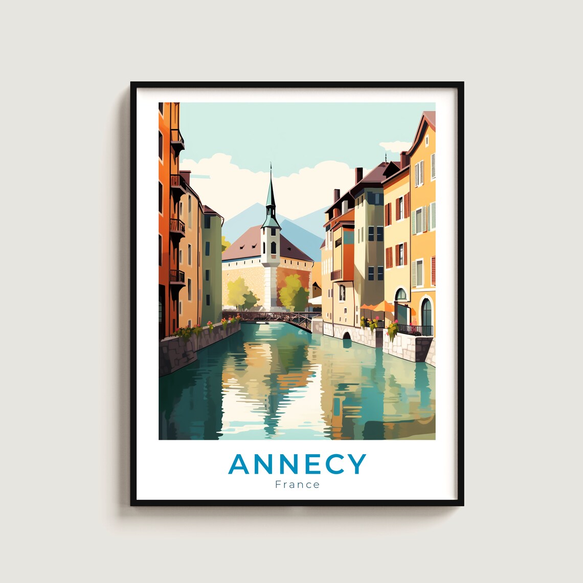 Annecy France Canal Colorful Buildings Church Spire View Poster