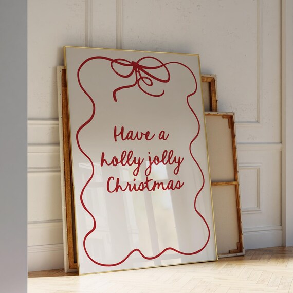 Have A Holly Jolly Christmas Art Trendy Print Merry Winter Poster Coquette Red Bow Wall