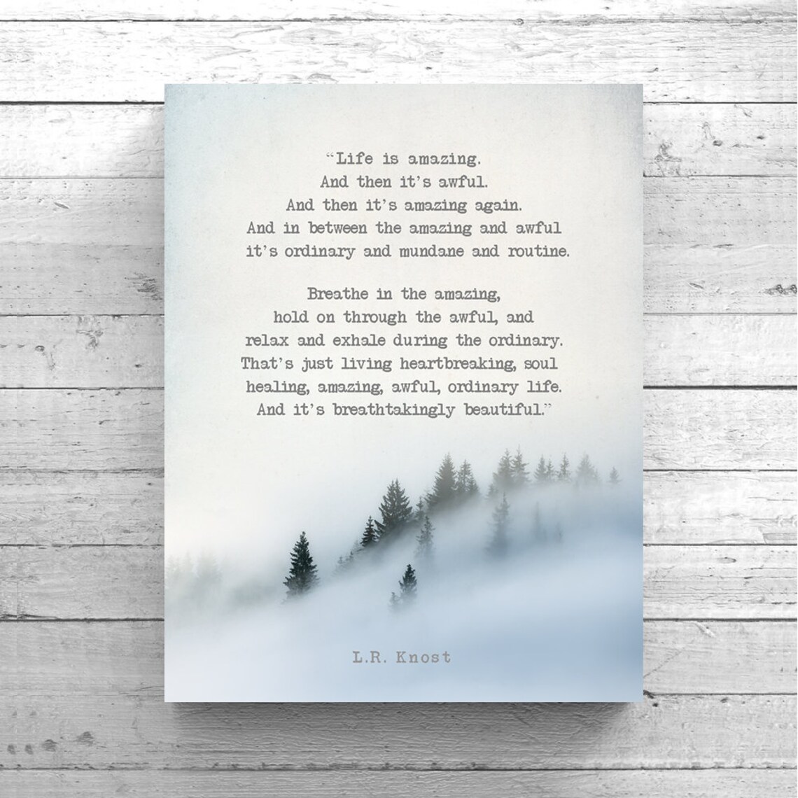 Life Is Amazing And Then Its Awful, L R Knost Art Print - Image 3