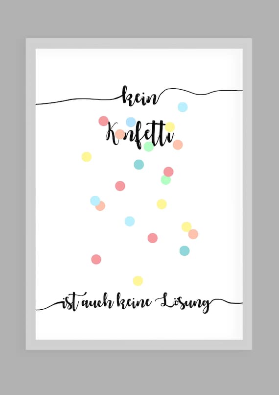 Kein Konfetti Ist Auch Keine Losung German Quote Confetti Poster