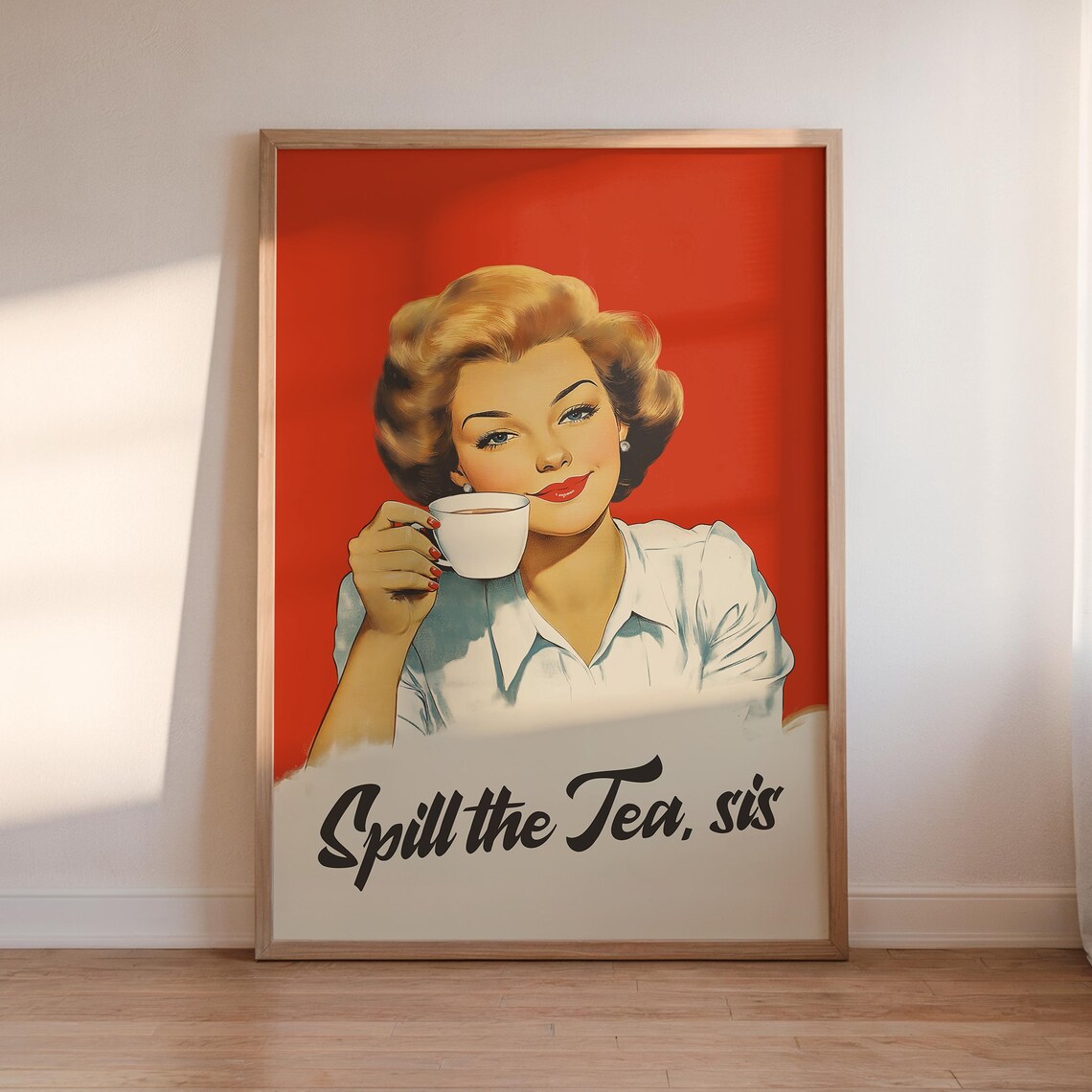 Spill the Tea Sis Vintage Quote Poster, Cafe Wall Art