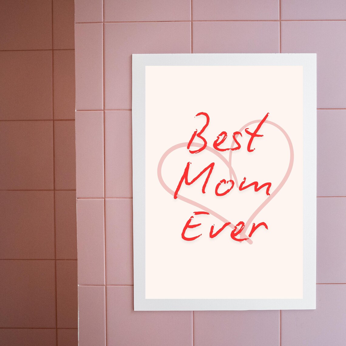 Best Mom Ever Handwritten Mother's Day Art Gift