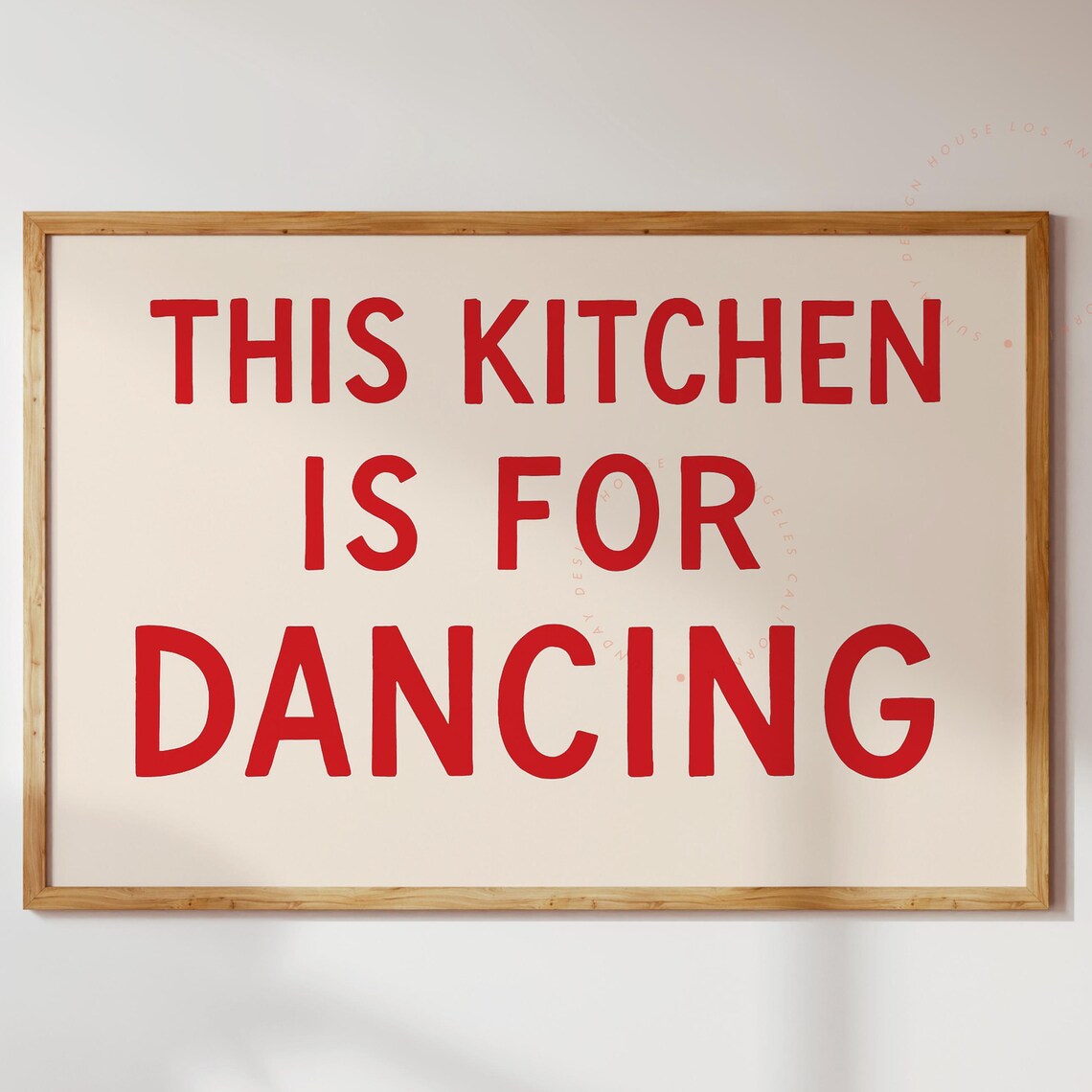 This Kitchen Is For Dancing Poster Print, Bold Quote
