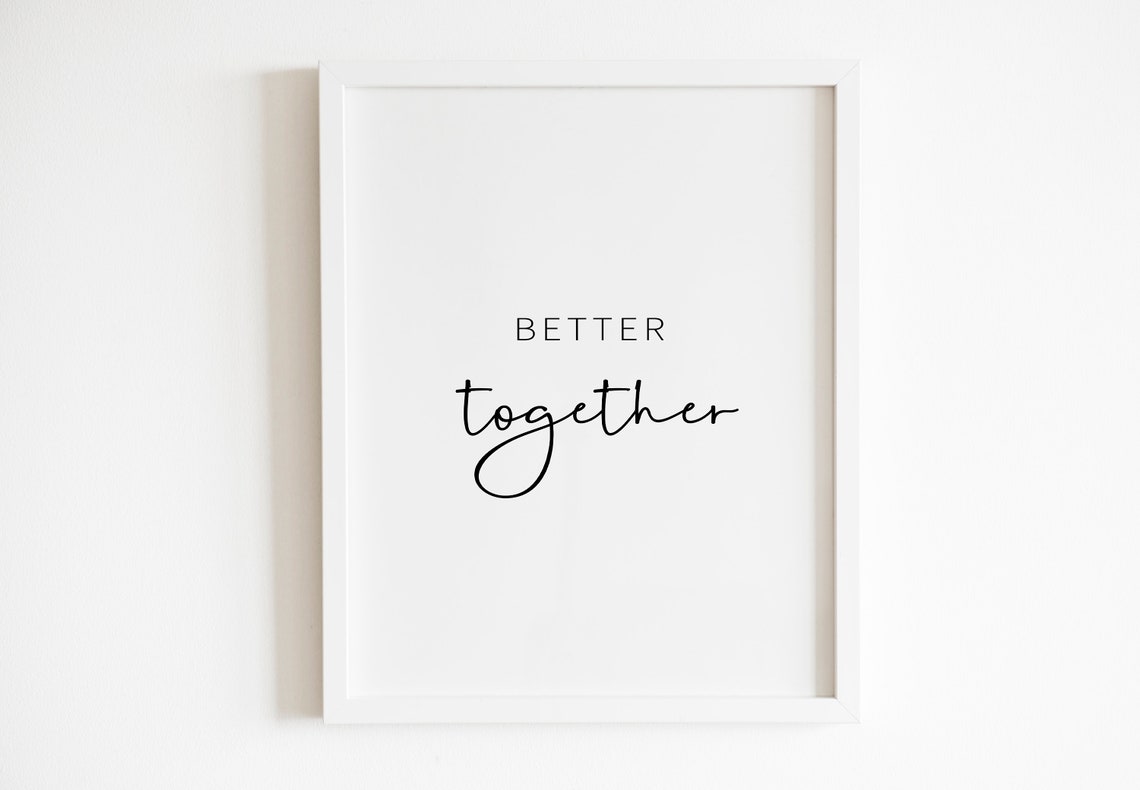 Better Together Romantic Couple Script Typography Quote Wall Art