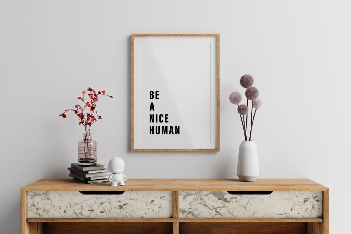 Be A Nice Human Bold Motivational Kindness Quote Minimalist Poster - Image 4