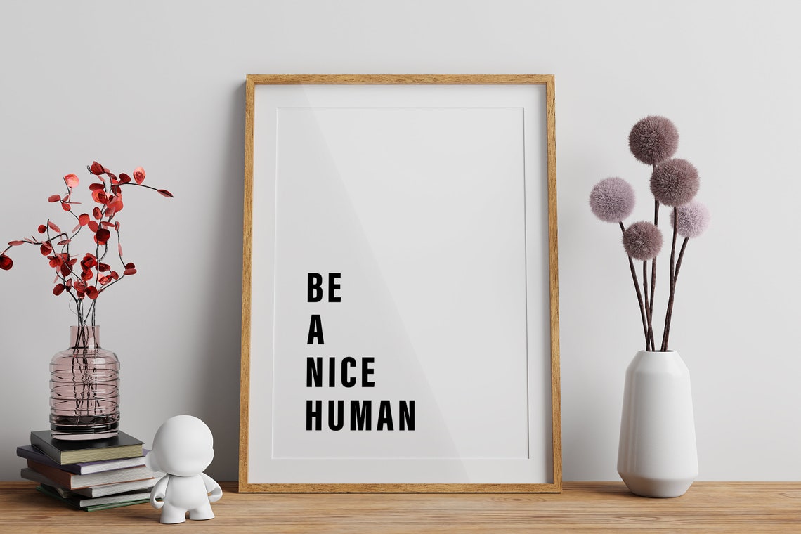 Be A Nice Human Bold Motivational Kindness Quote Minimalist Poster - Image 3