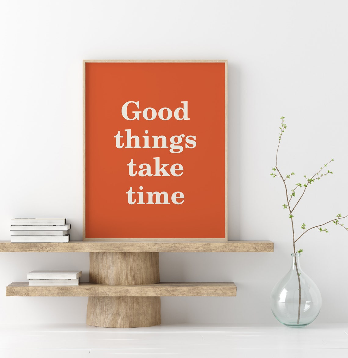 Good Things Take Time Inspirational Quote Burnt Orange Modern Poster - Image 2