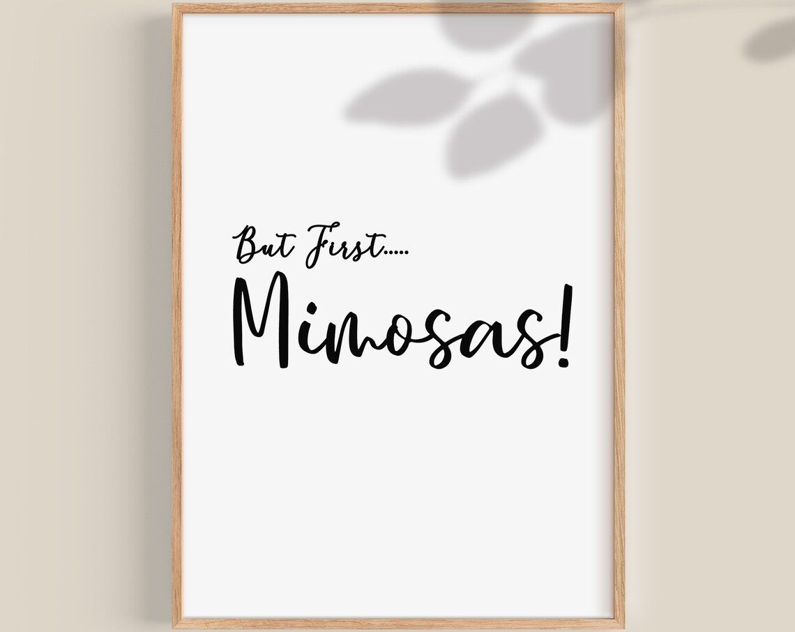 But First Mimosas Minimalist Black Script Bar Cart Quote Poster