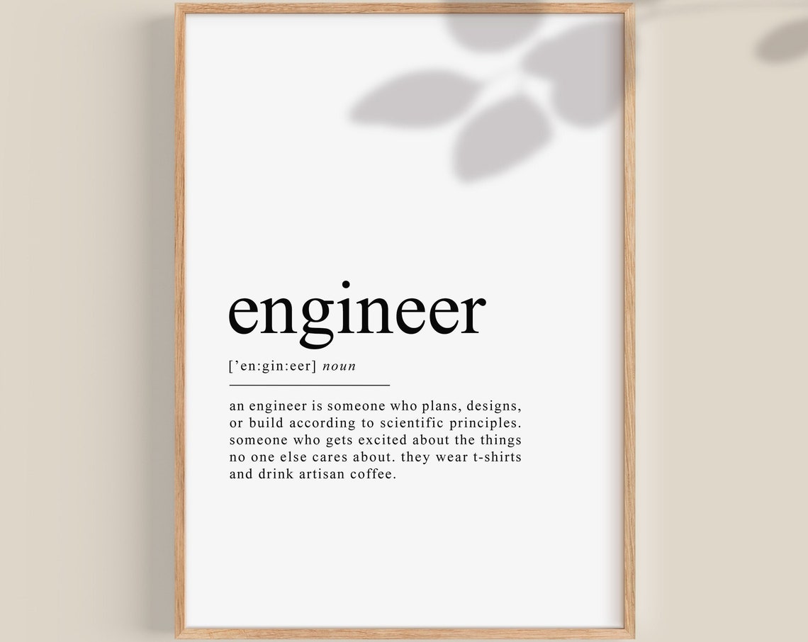 Engineer Funny Dictionary Definition Typography Office Gift Poster