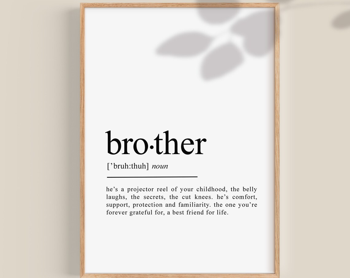 Brother Gift Definition Print, Typography Quote Art