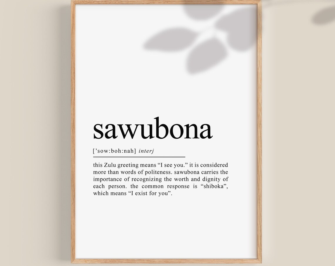 Sawubona Zulu Greeting I See You Dictionary Definition Art Poster