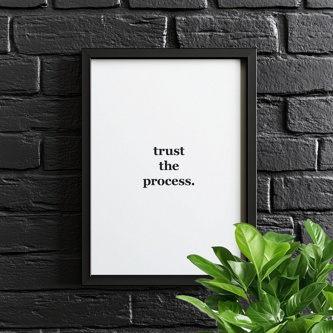 Trust The Process Home Office Poster Print