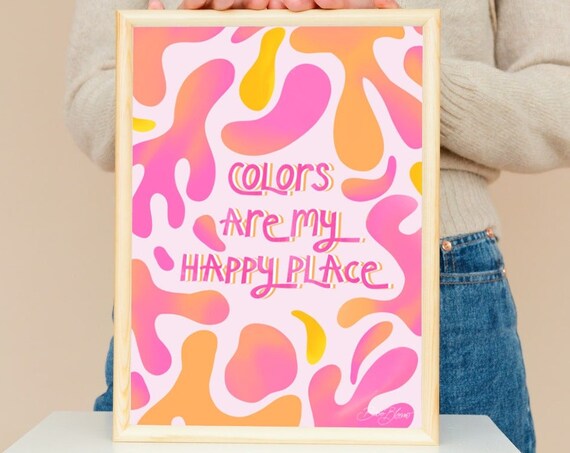 Instant Colors Are My Happy Place Henri Matisse Colorful Pinkorange Wall Art Maximalist Aesthetic