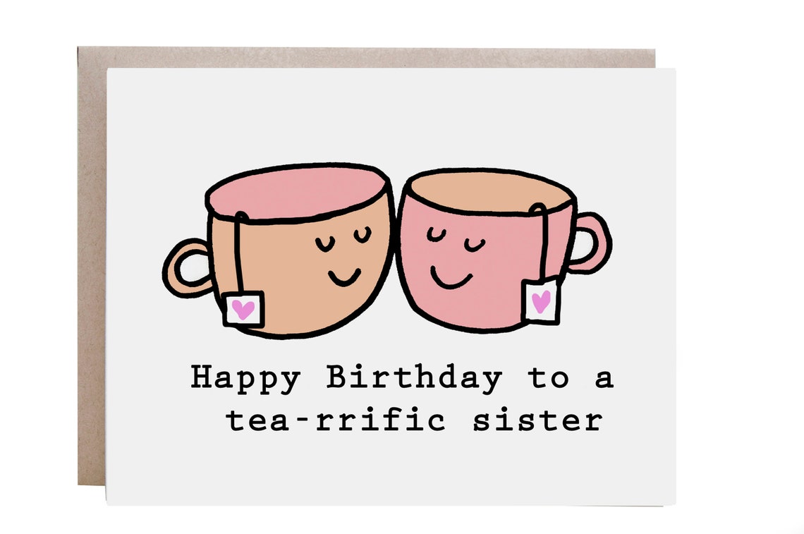 Happy Birthday to a Tea-rrific Sister Teacups Pun Card Poster