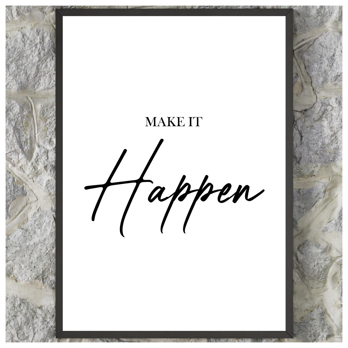 Make It Happen Minimalist Black White Motivational Quote Poster