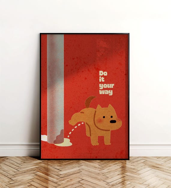 Funny Dog Print Do It Your Way Motivational Art Pdf