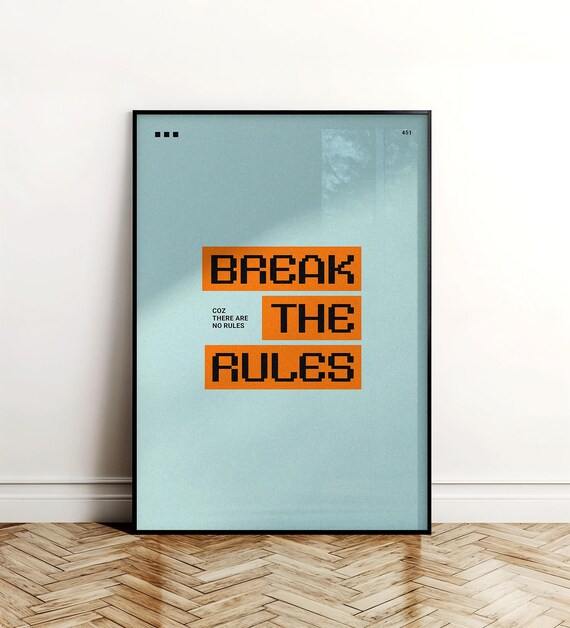 Break The Rules Retro Pixel Typography Motivational Quote Poster