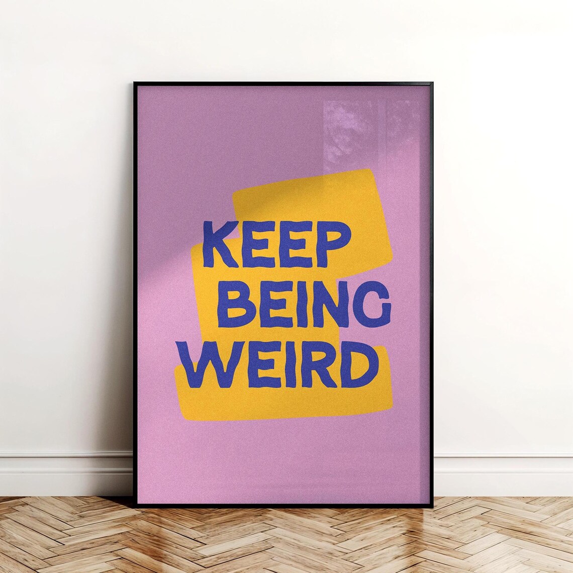 Keep Being Weird Bold Quote Purple Yellow Typography Pop Art Fun Poster