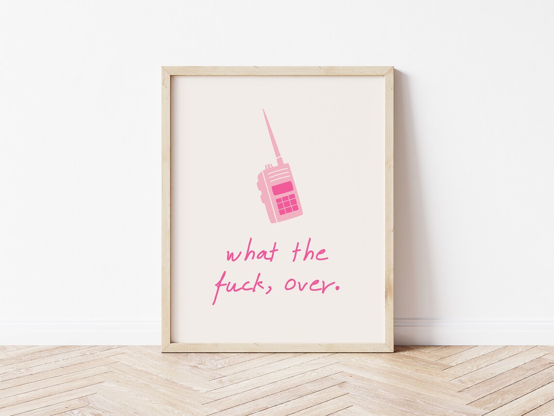 What The Fuck Over Print Wtf Art Print Funny Typography Poster Sarcastic Print Walkie Talkie Print Sweary Art Print Barbie Phone Print - Image 2