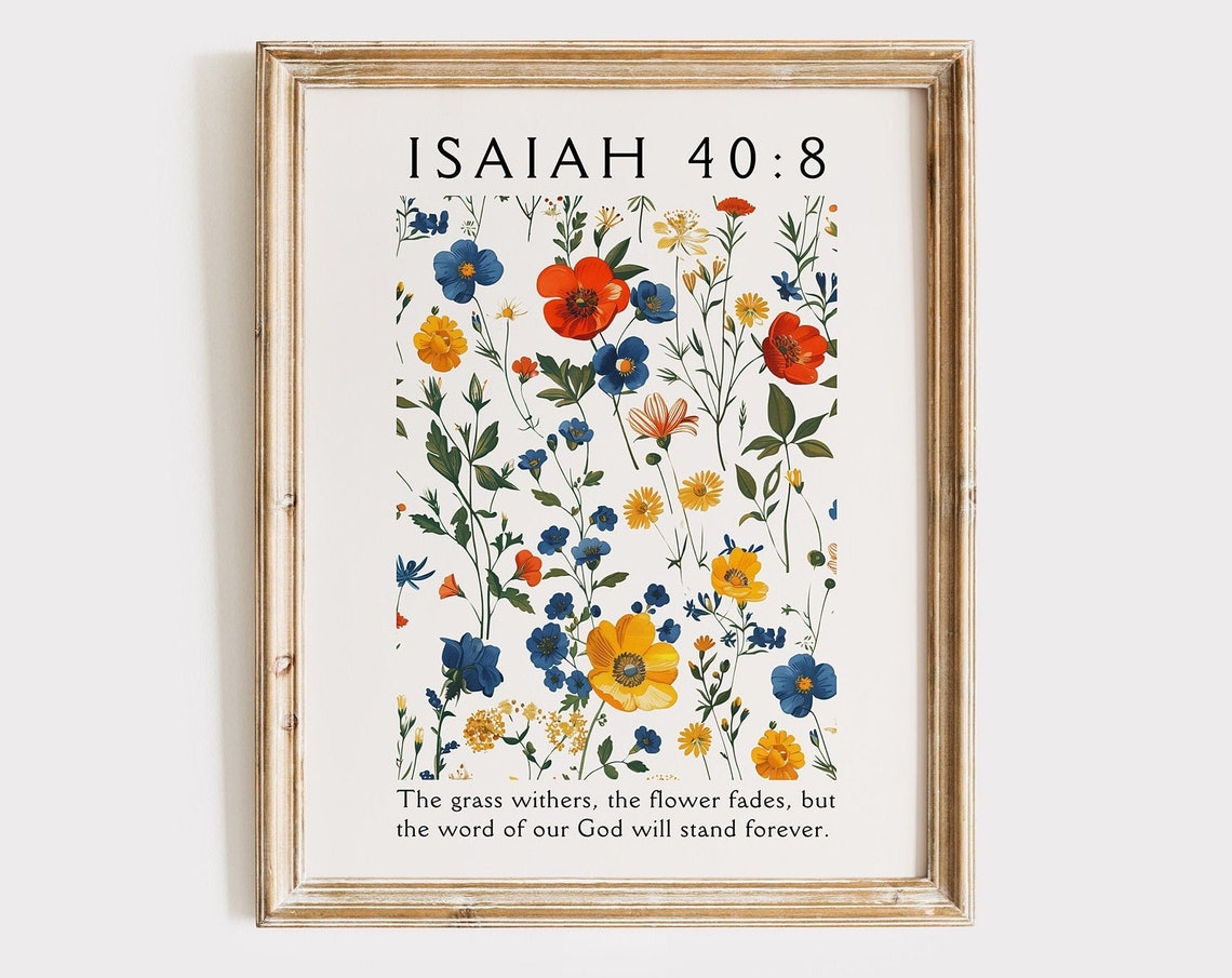 Isaiah 40 8 The Grass Withers Wildflower Botanical Bible Verse Poster