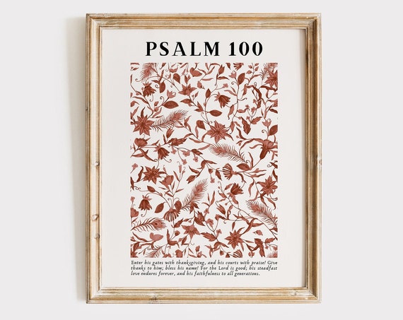 Psalm 100 Vintage Christian Wall Art William Morris Floral Pattern Bible Verse Wall Decor Apartment Housewarming Gift Print