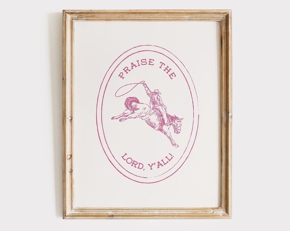 Praise The Lord Yall Pink Cowboy Bronco Oval Western Christian Poster