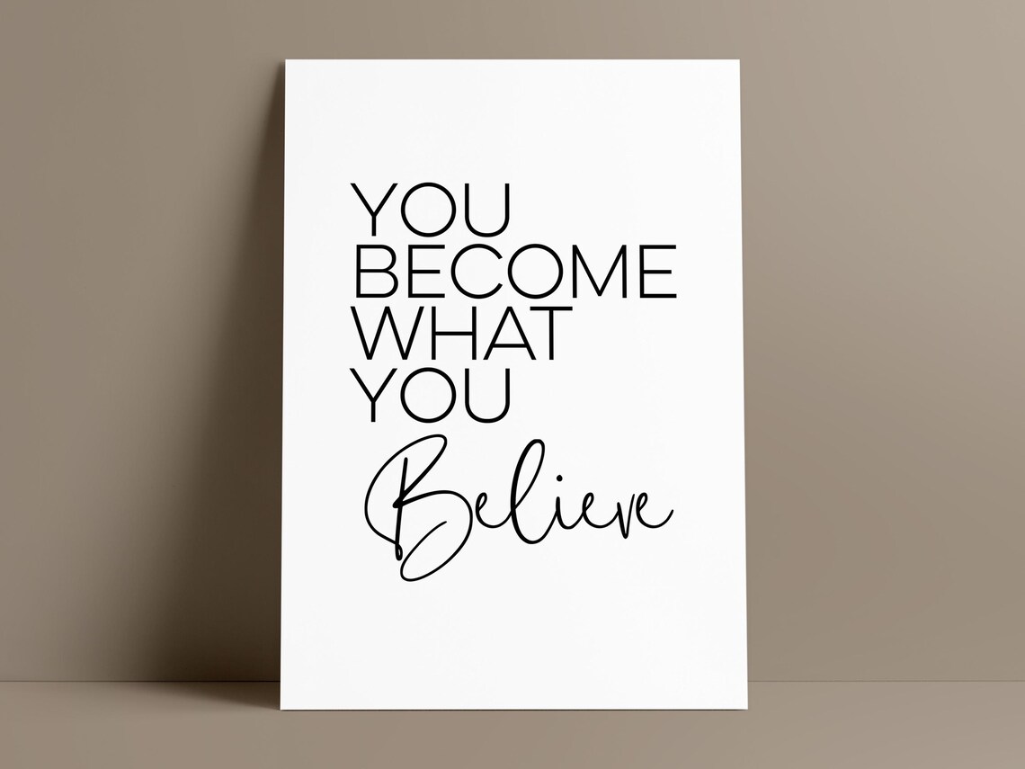 You Become What You Believe Affirmation Minimalist Typography Poster - Image 2