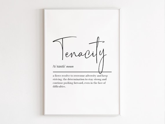 Tenacity Definition Wall Art Resilience Quotes Motivational Inspirational Office Prints