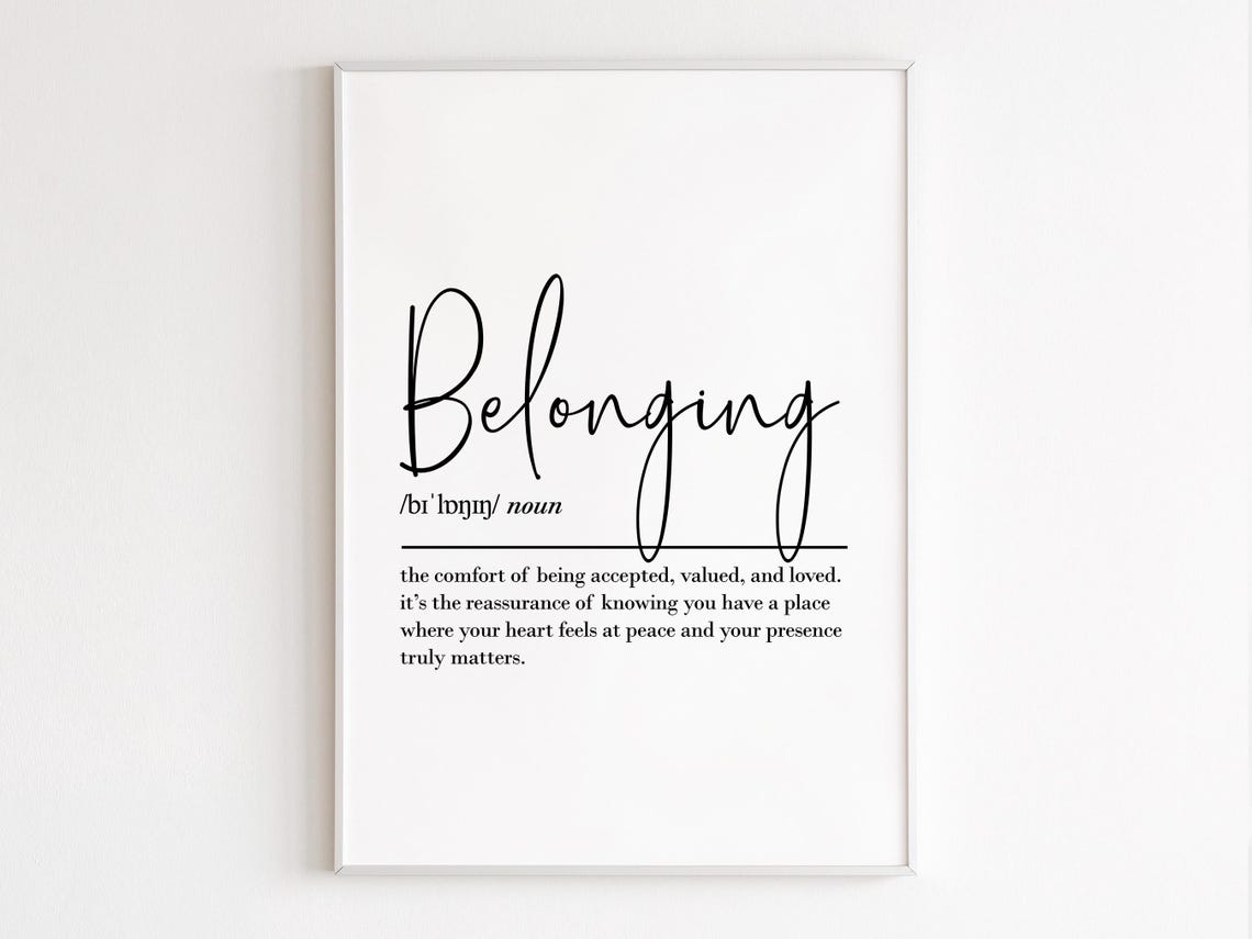 Belonging Definition Graceful Script Heartfelt Typography Wall Poster