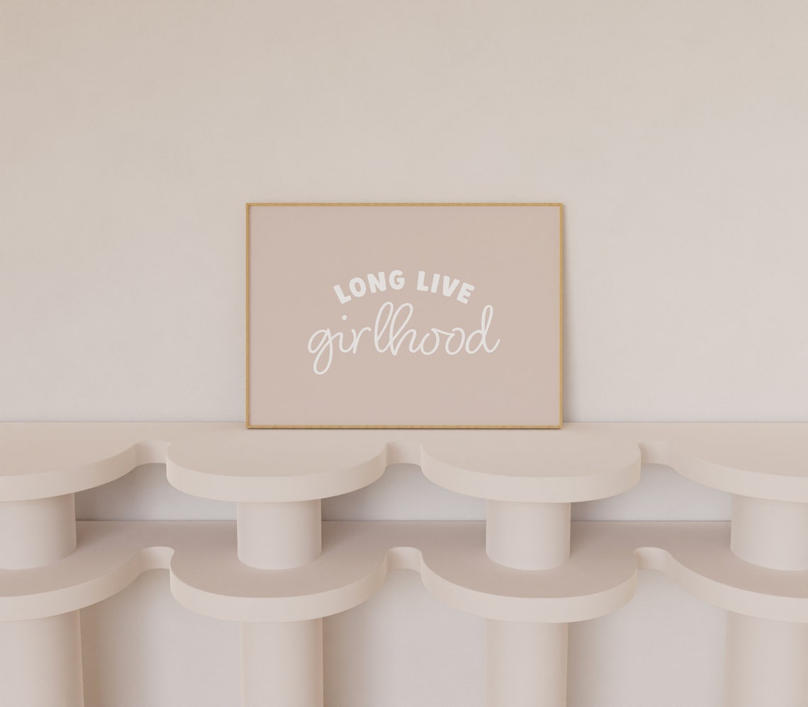 Long Live Girlhood Print Girls Nursery Wall Art Kids Room Print Playroom Prints Beige Nursery Prints Girl Room Decor Wall Art - Image 2