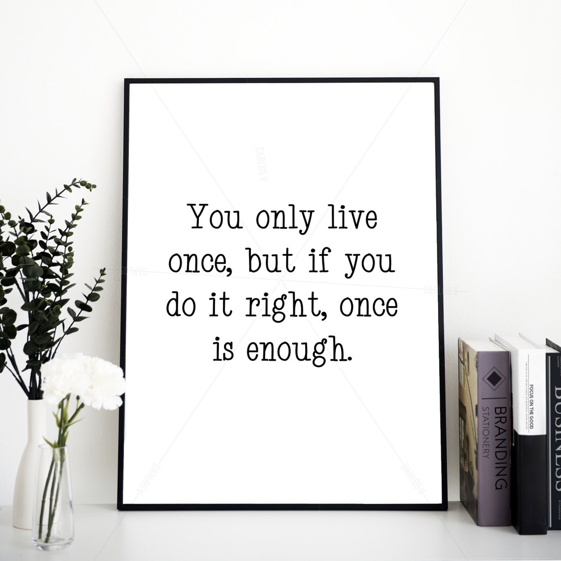 Mae West You Only Live Once Do It Right Once Is Enough Quote Wall Art