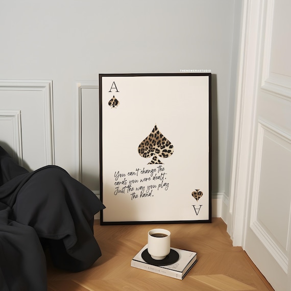 Leopard Quote Ace Of Spades Printed Poster The New Era Studio
