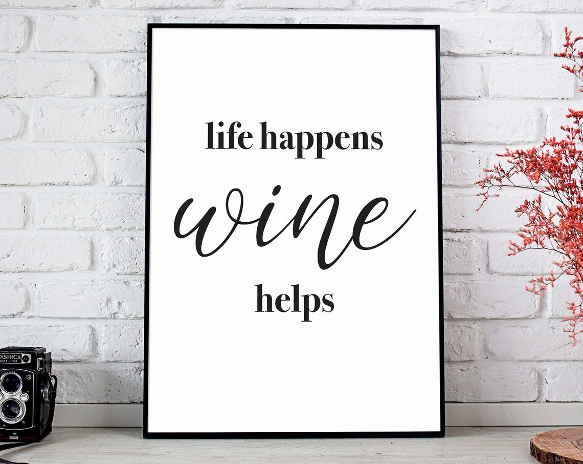 Life Happens Wine Helps Script Typography Quote Kitchen Decor Poster