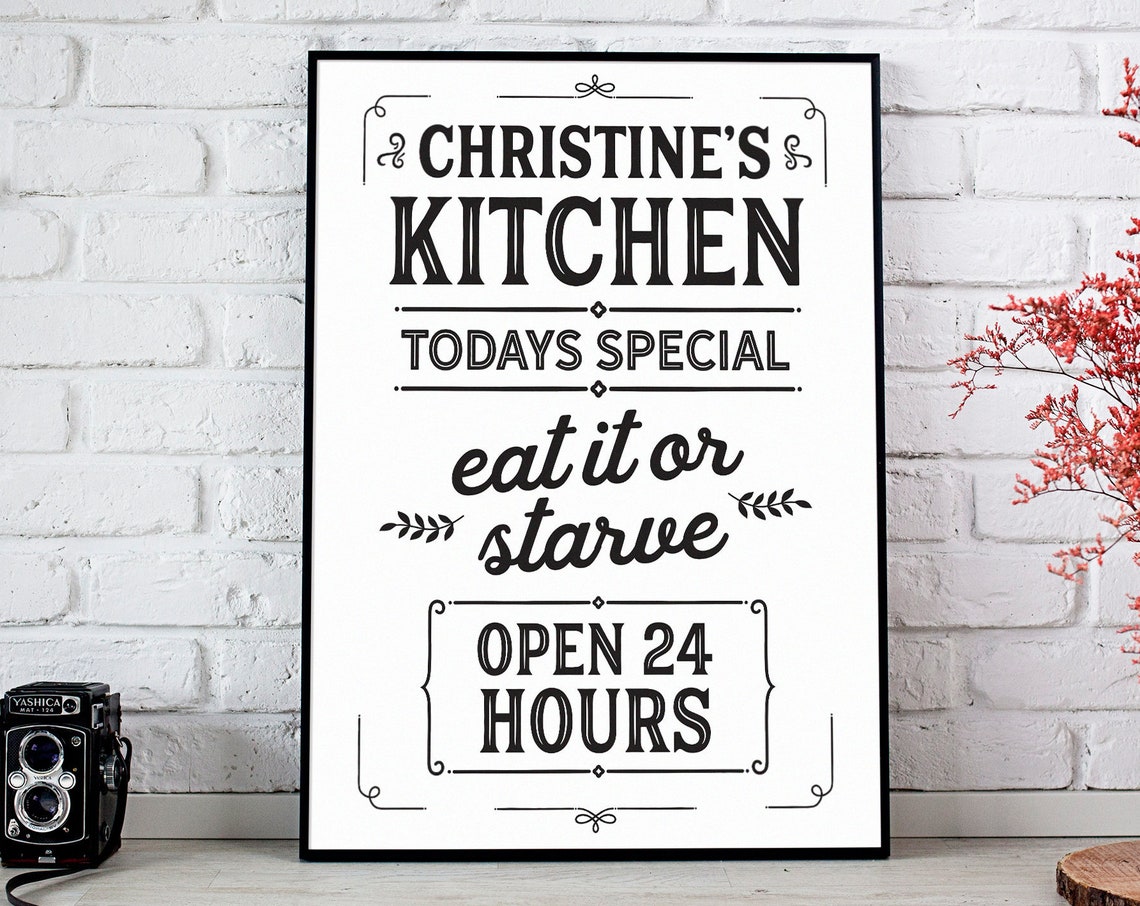 Christine's Kitchen Eat It or Starve Funny Personalized Sign Poster