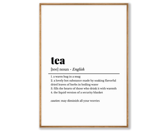 Tea Definition Print Tea Lover Gift Kitchen Wall Art Kitchen Wall Decor Funny Tea Wall Art Minimalist Wall Art Print