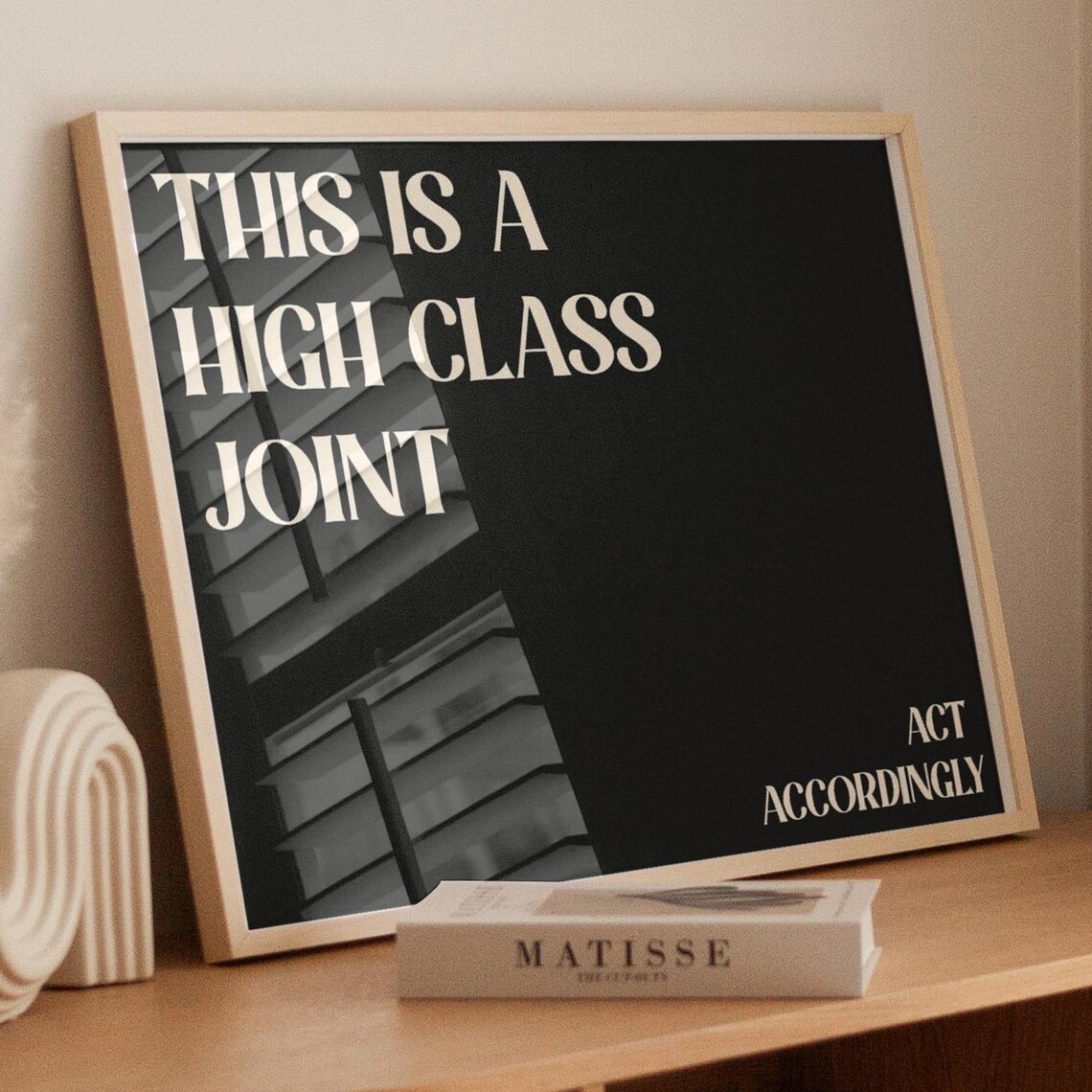 This Is a High Class Joint Black Background Funny Quote Typography Poster