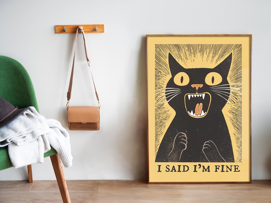 I Said I Am Fine Screaming Black Cat Funny Retro Mood Poster - Image 5