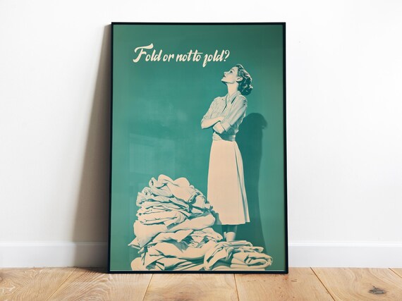 Fold Or Not To Fold Print Green Laundry Wall Art Utility Room Decor Funny Laundry Day Dressing Room Art Loads Of Fun Print
