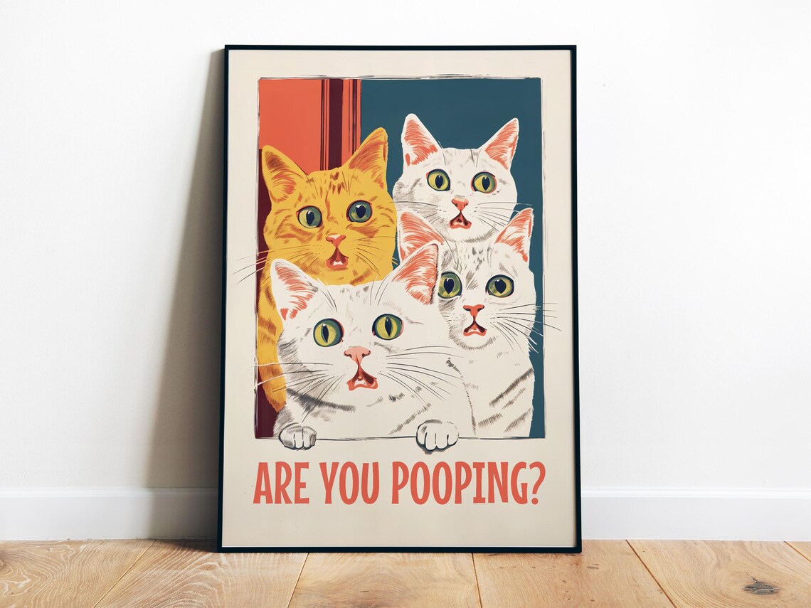 Are You Pooping Surprised Cats Peeking Funny Bathroom Poster
