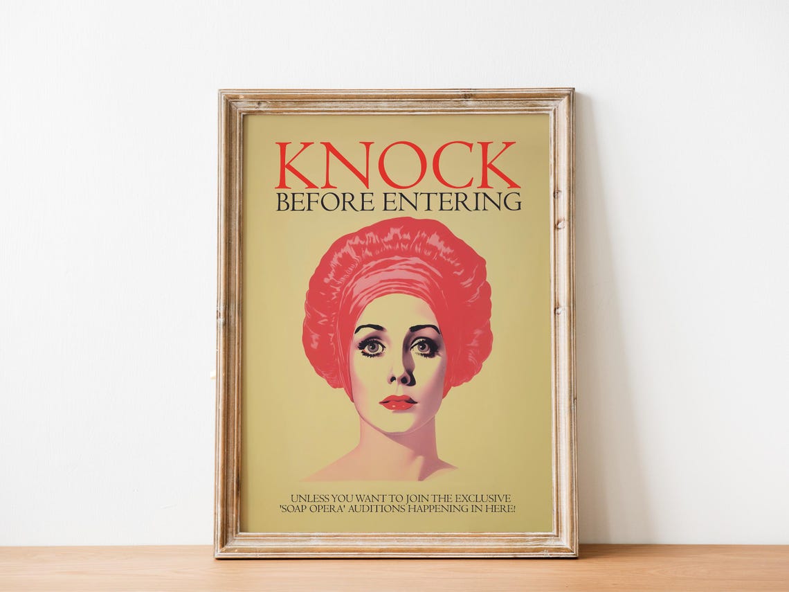 Knock Before Entering Soap Opera Auditions Funny Bathroom Poster - Image 5