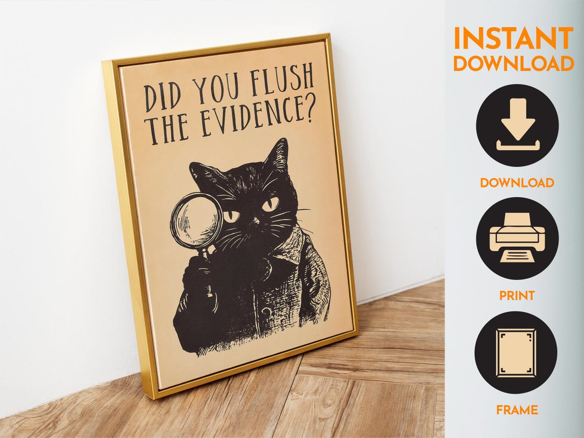 Did You Flush The Evidence Funny Detective Black Cat Bathroom Poster - Image 6