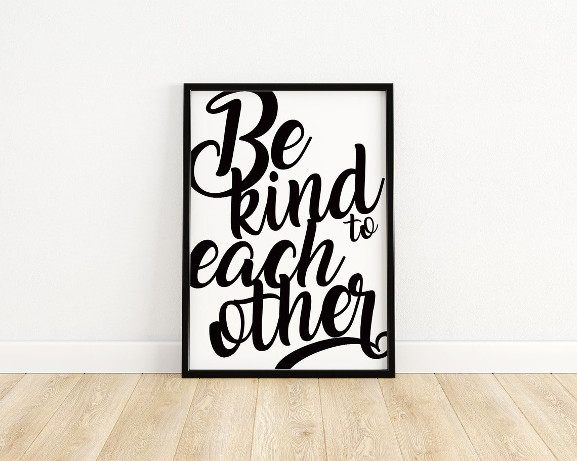 Typographic Poster Print Be Kind To Each Other Typography Poster Type Design Graphic Design Black And White Wall Art Retro Wall Decor - Image 3