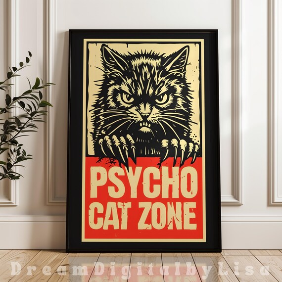 Psycho Cat Zone, Edgy Cat Lovers Gift Poster